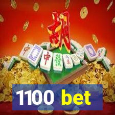 1100 bet